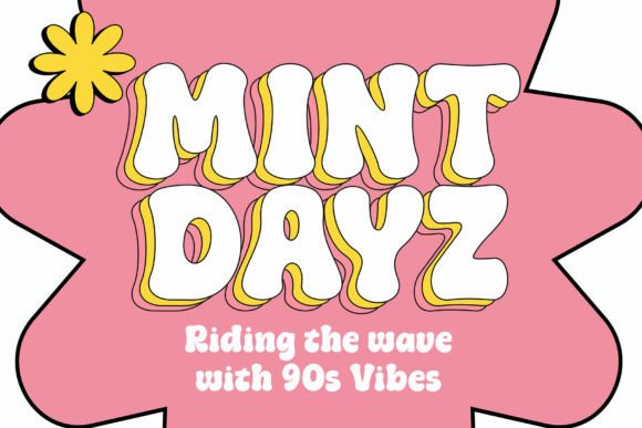 Mint Dayz: A Display Typeface for Modern Editorial Design
