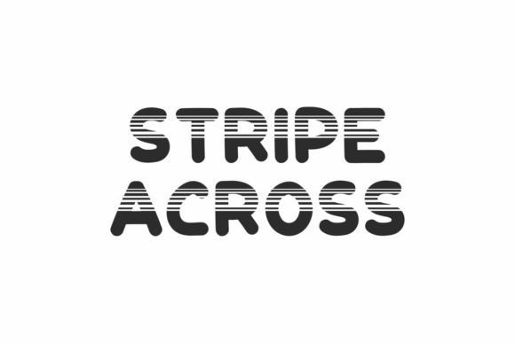 Stripe Across: The Fun Display Typeface for Handmade Shop Branding