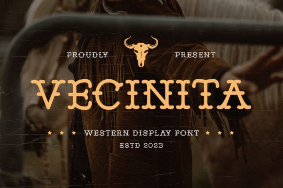 Vecinita: A Wild Western Display Font for Authentic Branding